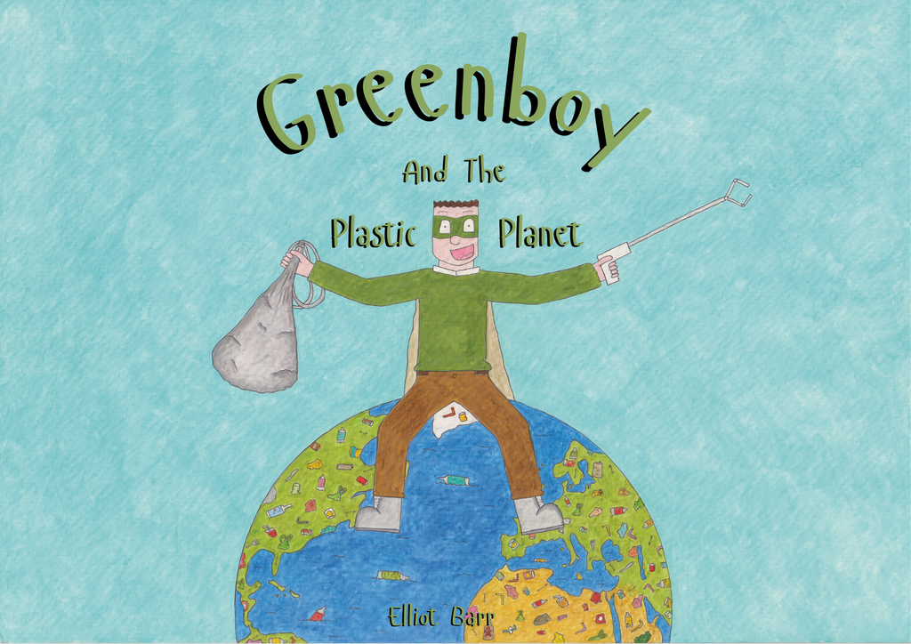 Greenboy and the Plastic Planet (Signed Copy) - Eco Superhero Children's Book for Ages 4-8 (rhyming picture book about pollution and caring for the environment)